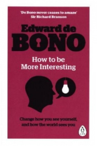 Kniha How to be More Interesting BONO   EDWARD DE