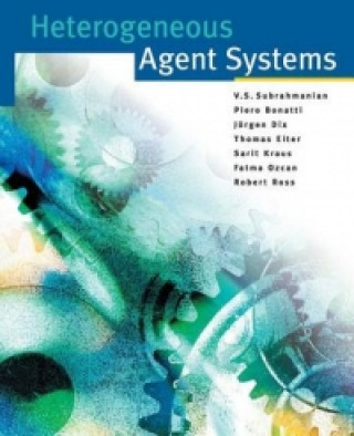 Kniha Heterogeneous Agent Systems V. S. Subrahmanian