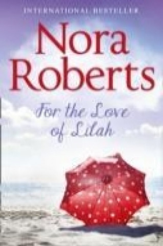 Carte For The Love Of Lilah Nora Roberts