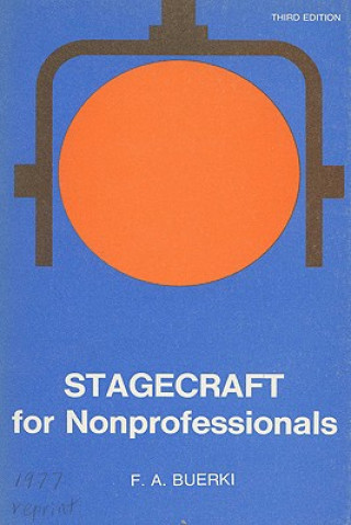 Könyv Stagecraft for Nonprofessionals Frederick A. Buerki
