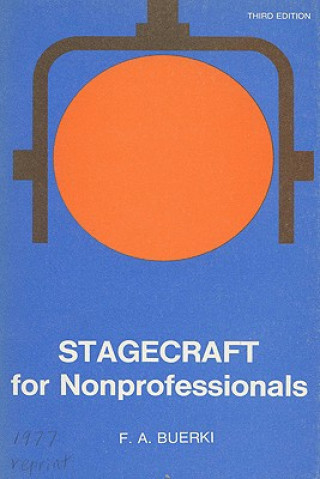 Książka Stagecraft for Nonprofessionals Frederick A. Buerki