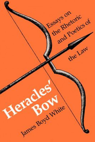 Kniha Heracles' Bow James Boyd White