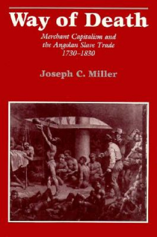 Kniha Way of Death Joseph C. Miller
