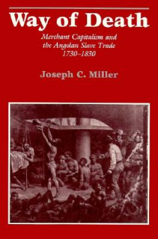 Knjiga Way of Death Joseph C. Miller