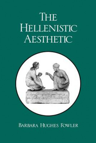 Книга Hellenistic Aesthetic Barbara Hughes Fowler