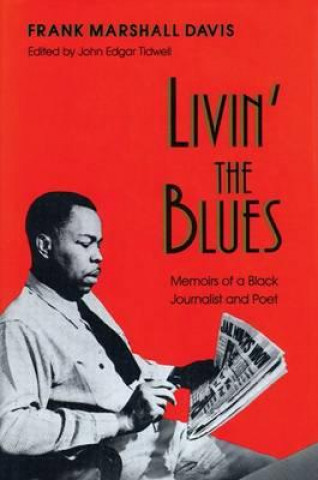 Könyv Livin' the Blues Frank Marshall Davis