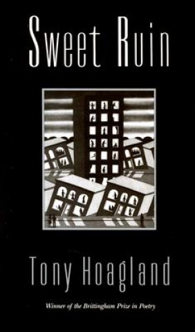 Βιβλίο Sweet Ruin Tony Hoagland