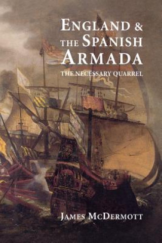 Książka England and the Spanish Armada Mr James McDermott