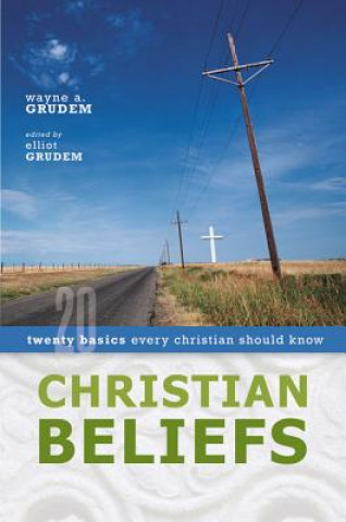 Βιβλίο Christian Beliefs Wayne Grudem