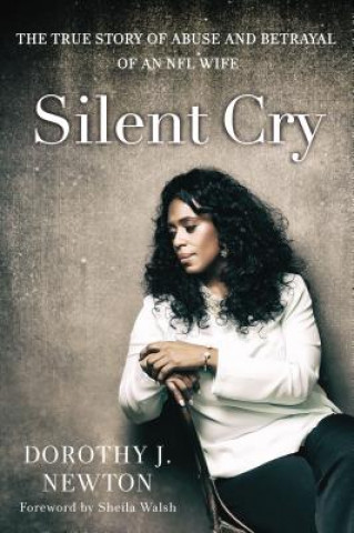 Knjiga Silent Cry Dorothy J. Newton