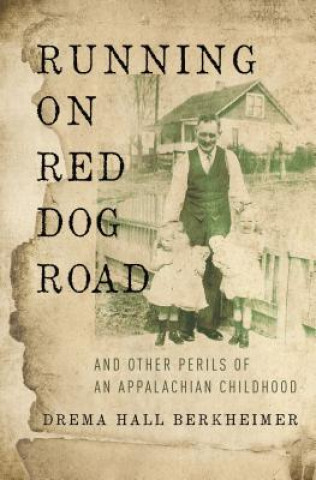 Könyv Running on Red Dog Road Drema Hall Berkheimer