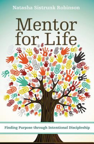 Könyv Mentor for Life Natasha Sistrunk Robinson
