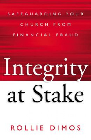 Knjiga Integrity at Stake Rollie Neal Dimos