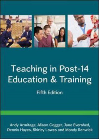 Книга Teaching in Post-14 Education & Training Andy Armitage