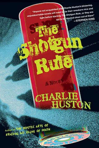 Kniha Shotgun Rule Charlie Huston