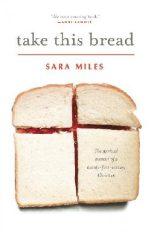 Buch Take This Bread Sara Miles