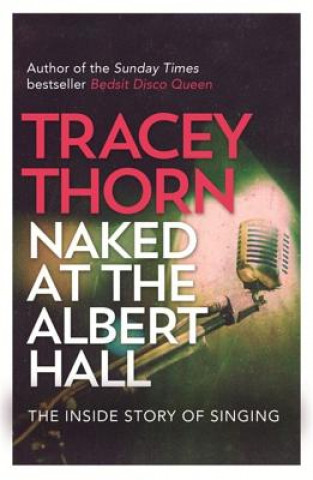 Book Naked at the Albert Hall Tracey Thorn