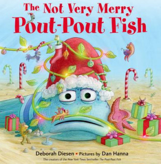 Kniha Not Very Merry Pout-Pout Fish Deborah Diesen