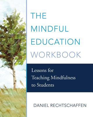 Książka Mindful Education Workbook Daniel Rechtschaffen