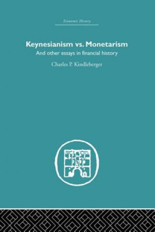 Książka Keynesianism vs. Monetarism Charles P. Kindleberger