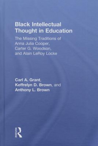 Kniha Black Intellectual Thought in Education Carl A. Grant