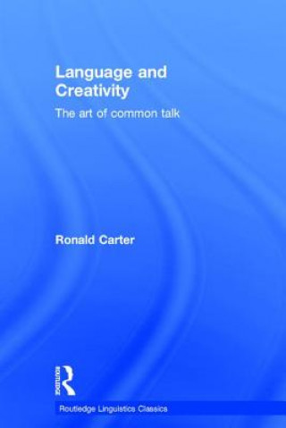 Carte Language and Creativity Ronald Carter