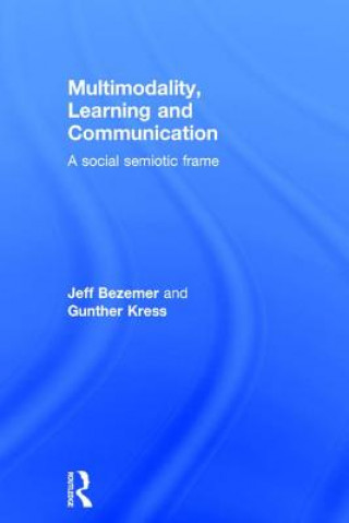 Book Multimodality, Learning and Communication Gunther Kress