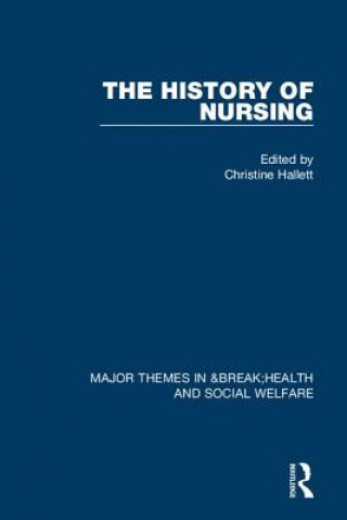 Libro History of Nursing Christine Hallett