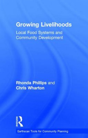 Könyv Growing Livelihoods Rhonda Phillips