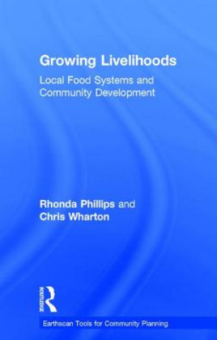 Kniha Growing Livelihoods Rhonda Phillips