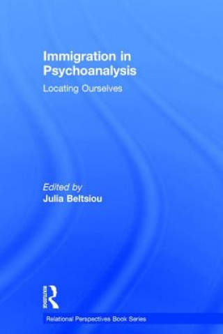 Könyv Immigration in Psychoanalysis 