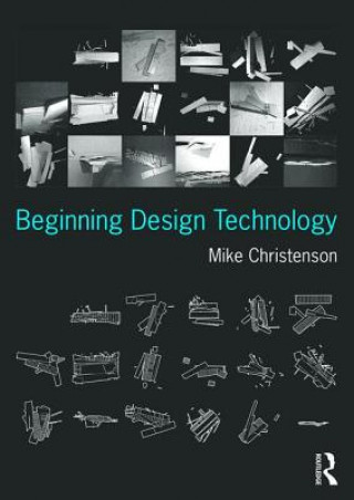 Book Beginning Design Technology MIKE CHRISTENSON