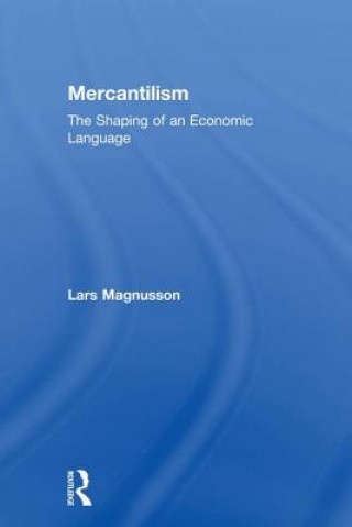 Livre Mercantilism Lars Magnusson