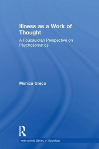 Kniha Illness as a Work of Thought Monica Greco
