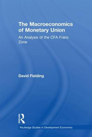 Kniha Macroeconomics of Monetary Union David Fielding