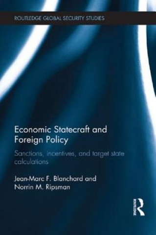 Książka Economic Statecraft and Foreign Policy Jean-Marc F. Blanchard