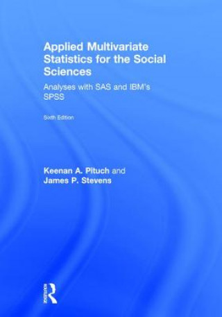 Könyv Applied Multivariate Statistics for the Social Sciences Keenan A. Pituch