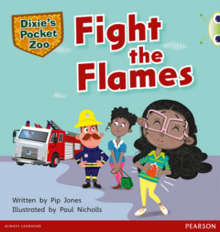 Könyv Bug Club Independent Fiction Year 1 Green B A Dixie's Pocket Zoo: Fight the Flames Pip Jones