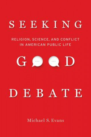 Книга Seeking Good Debate Michael S. Evans