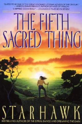 Könyv Fifth Sacred Thing Starhawk