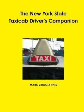 Knjiga New York State Taxicab Driver's Companion Attorney at Law MARC ZIROGIANNIS