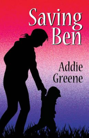 Kniha Saving Ben Addie Greene