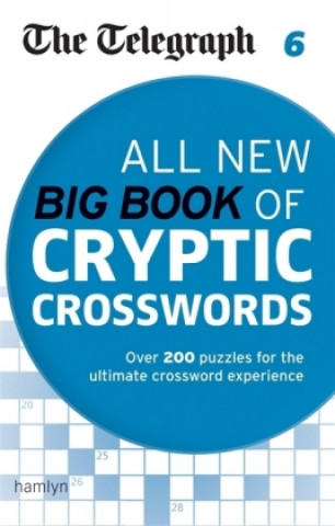 Könyv Telegraph: All New Big Book of Cryptic Crosswords 6 The Telegraph Media Group