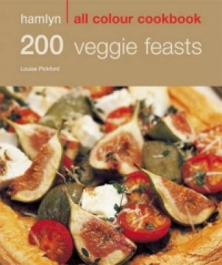Könyv Hamlyn All Colour Cookery: 200 Veggie Feasts Louise Pickford