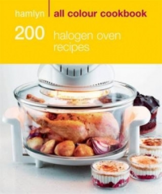 Kniha Hamlyn All Colour Cookery: 200 Halogen Oven Recipes Maryanne Madden