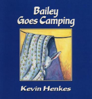 Книга Bailey Goes Camping HENKES  KEVIN