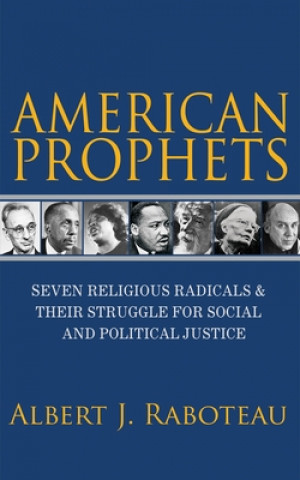 Kniha American Prophets Albert Raboteau