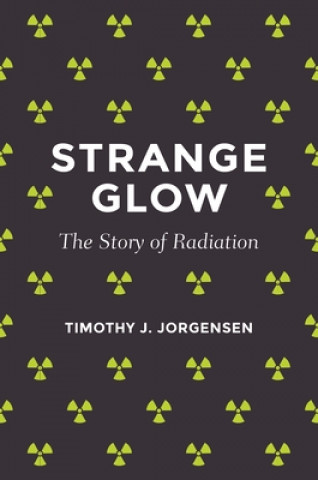 Könyv Strange Glow Timothy J. Jorgensen