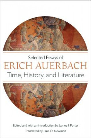 Kniha Time, History, and Literature Erich Auerbach