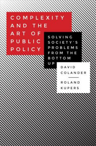 Könyv Complexity and the Art of Public Policy David Colander